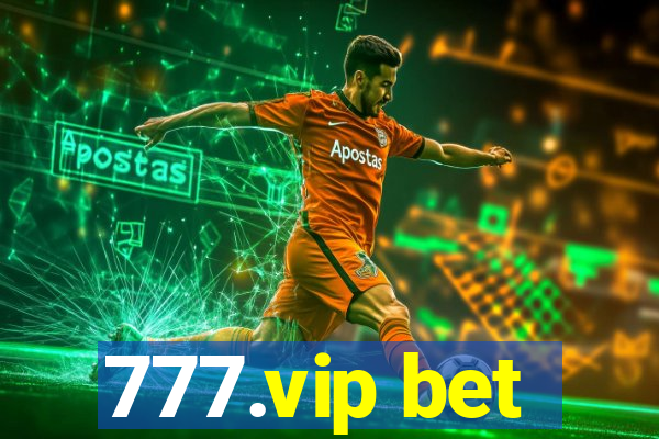 777.vip bet